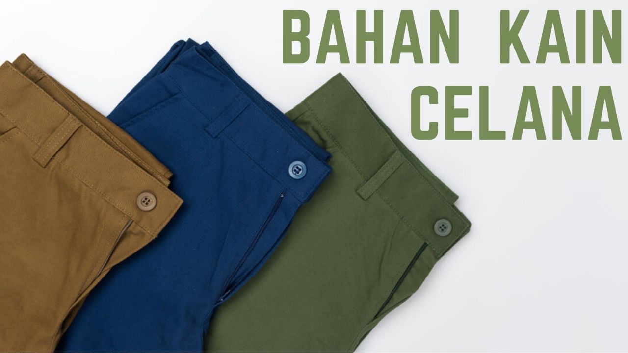 Bahan Kain Untuk Celana